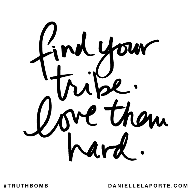 Love your Tribe
